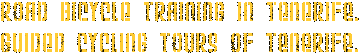 Road bicycle training in Tenerife. Guided cycling tours of Tenerife.